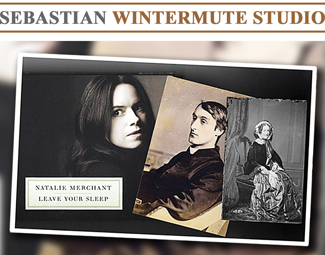 Photographs of poets restored by Sebastian Wintermute for the album Leave Your Sleep by Natalie Merchant.